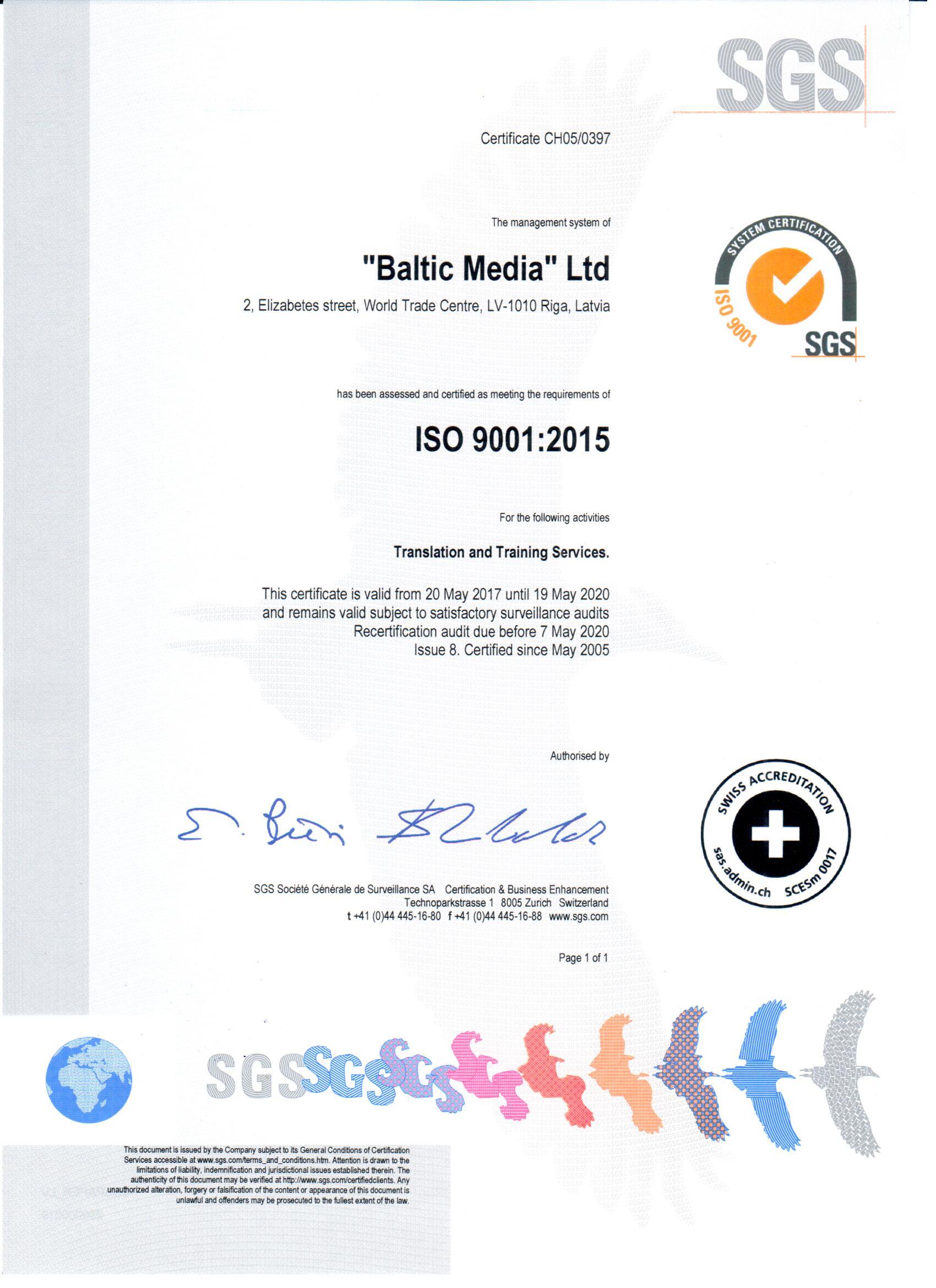 Скандинаво-балтийская компания по языковым курсам Baltic Media Ltd. действует согласно требованиям системы менеджмента качества международного стандарта ISO 9001:2015. 
