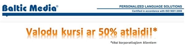 Valodu kursi ar 50% atlaidi - Baltic Media Valodu mācību centrs Valodu kursi ar 50% atlaidi - Baltic Media Valodu mācību centrs