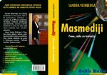 Jauna Sandras Veinbergas grāmata Masmediji Jauna Sandras Veinbergas grāmata Masmediji